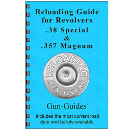 Reloading Guide Book for Revolvers 38 Special +P and 357 Magnum - Gun Guides